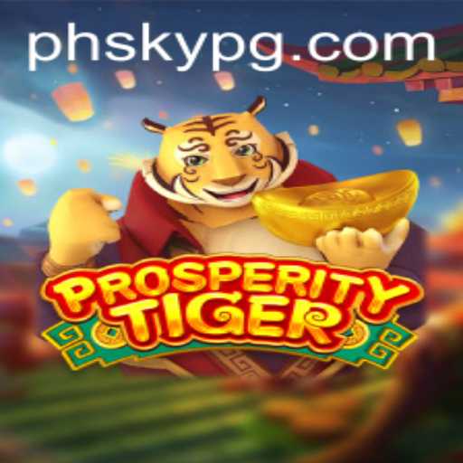 ProsperityTiger: Unraveling the World of PHSKY Gaming