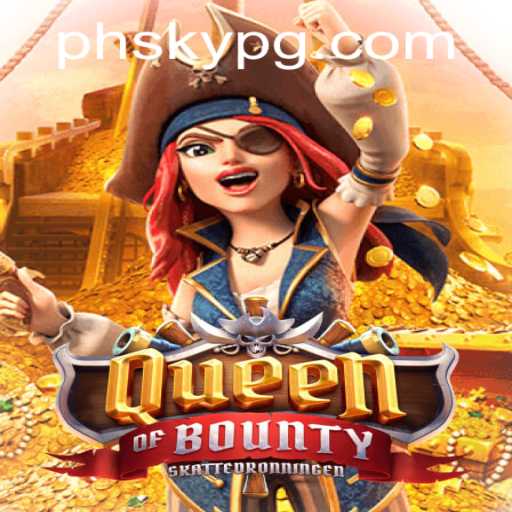 Discover the Thrills of QueenofBounty with PHSKY: A Pirate Adventure